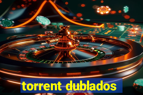 torrent dublados